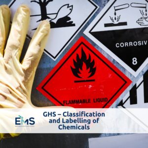 GHS – Classification and Labelling of Chemicals GHS – Classification and Labelling of Chemicals